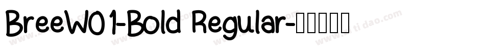 BreeW01-Bold Regular字体转换
